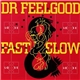 Dr. Feelgood - Fast Women & Slow Horses